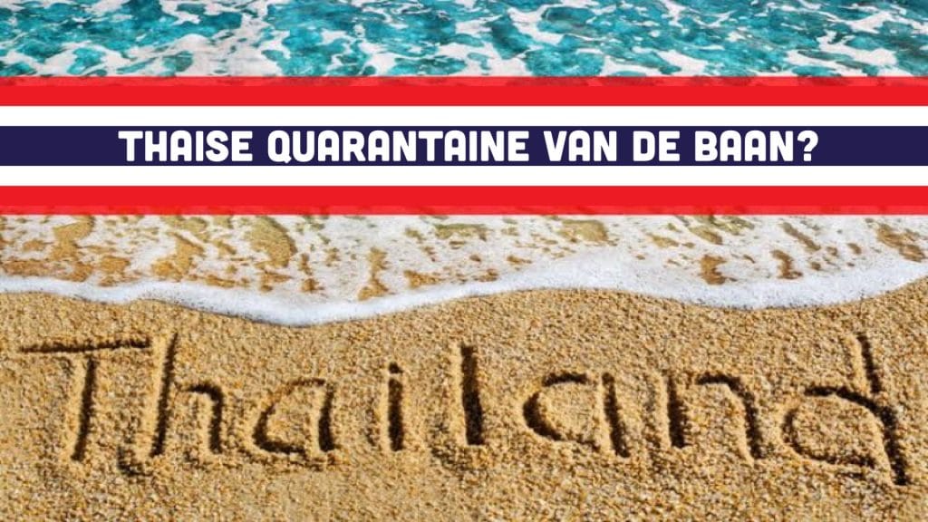 Thailand overweegt af te zien van quarantaine voor gevaccineerde toeristen