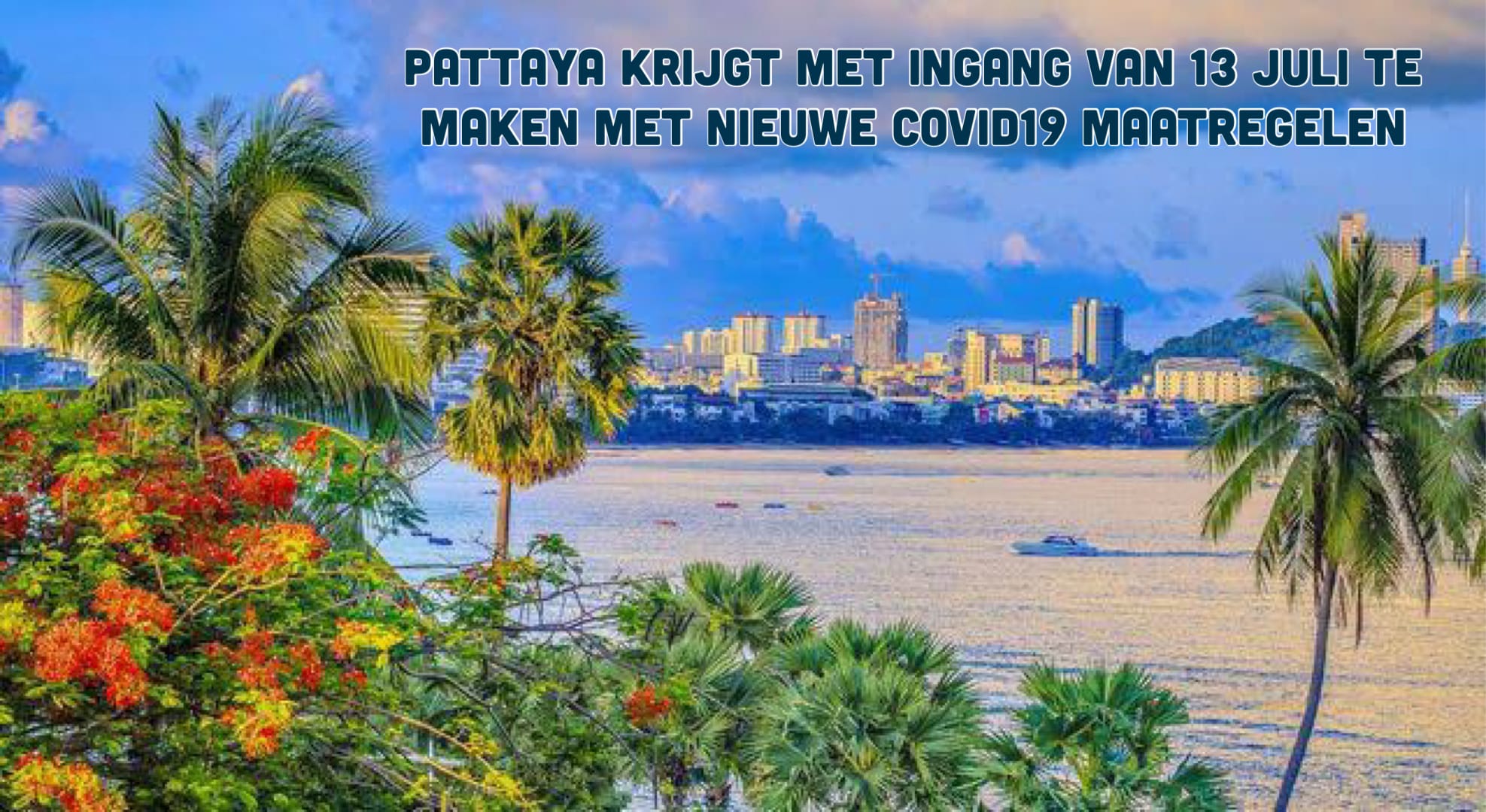 In een poging om verspreiding van het Covid19 virus tegen te gaan, ondergaat de provincie Chonburi tal van beperkingen