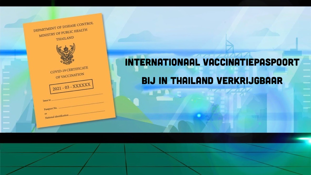 Het Thaise departement van ziektecontrole geeft Covid19 vaccinatiepaspoort uit