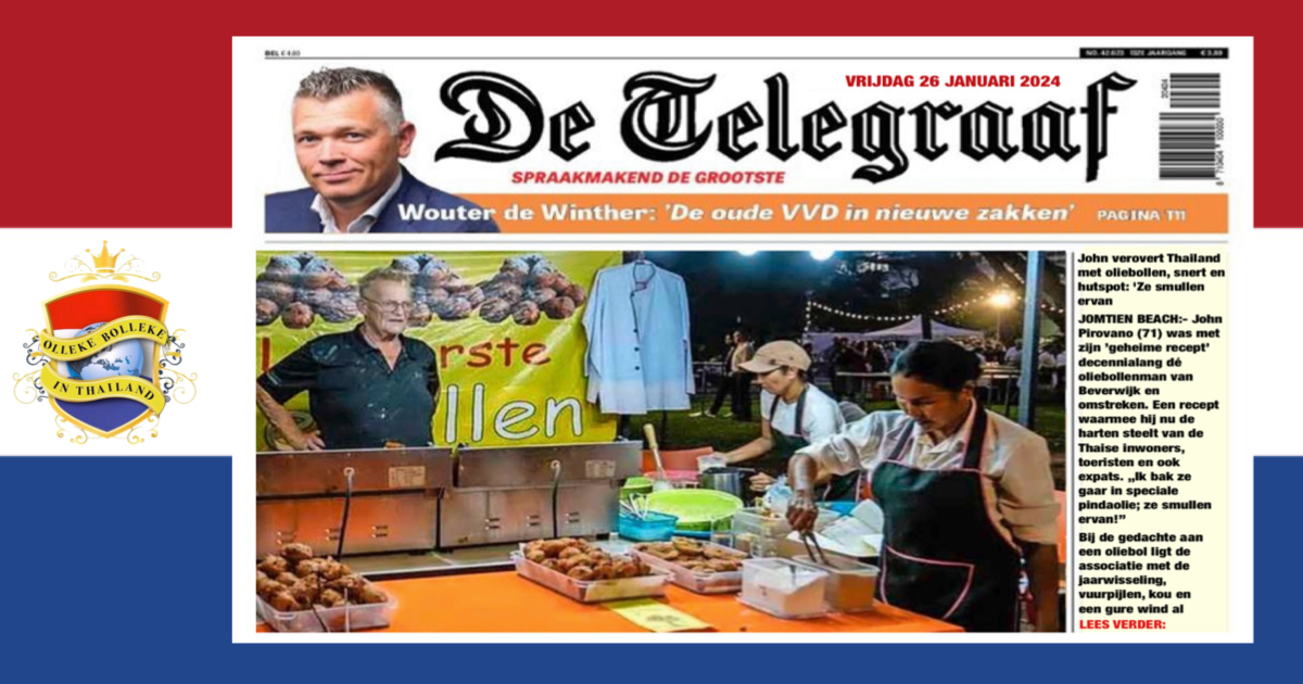 Dagblad de Telegraaf kopt met: dat de 71-jarige Beverwijker John Pirovano de harten in Thailand vervult met oliebollen, snert en hutspot