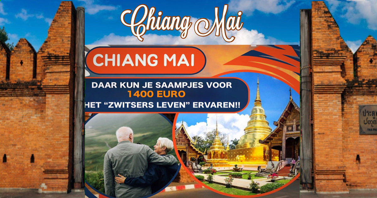 🎥 | Chiang Mai in Thailand staat vermeld als de plaats waar koppels met pensioen van € 1400.- per maand kunnen leven