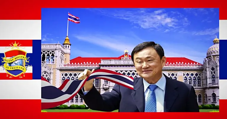 In Thailand heerst de angst dat  ‘Thaksin’ na augustus 2024 weer zijn vleugels zal uitslaan en dat hij de regie over het land  zal overnemen!