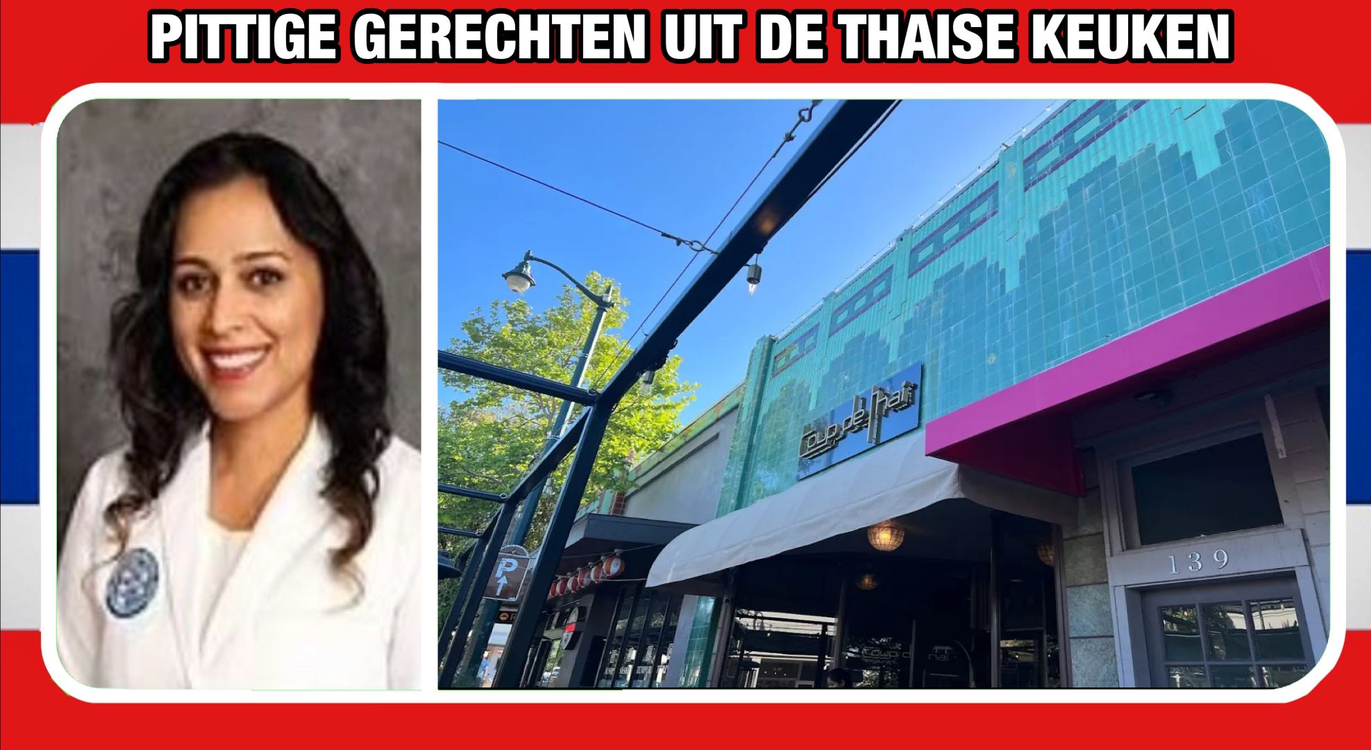 Arts in Californië klaagt en Thais restaurant aan wegens brandwonden in haar mond door pittig gerecht