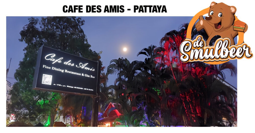 Is Café des Amis het beste restaurant van Pattaya? 