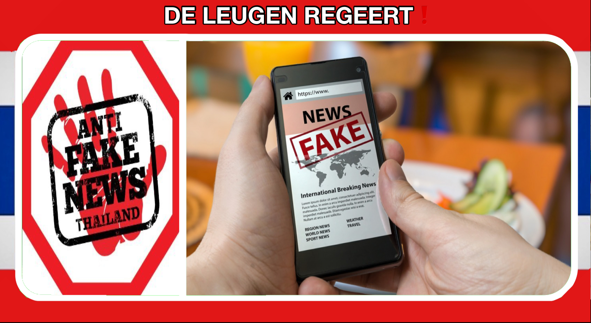 De leugen regeert, hoe nepnieuws angst en verwarring in Thailand zaait