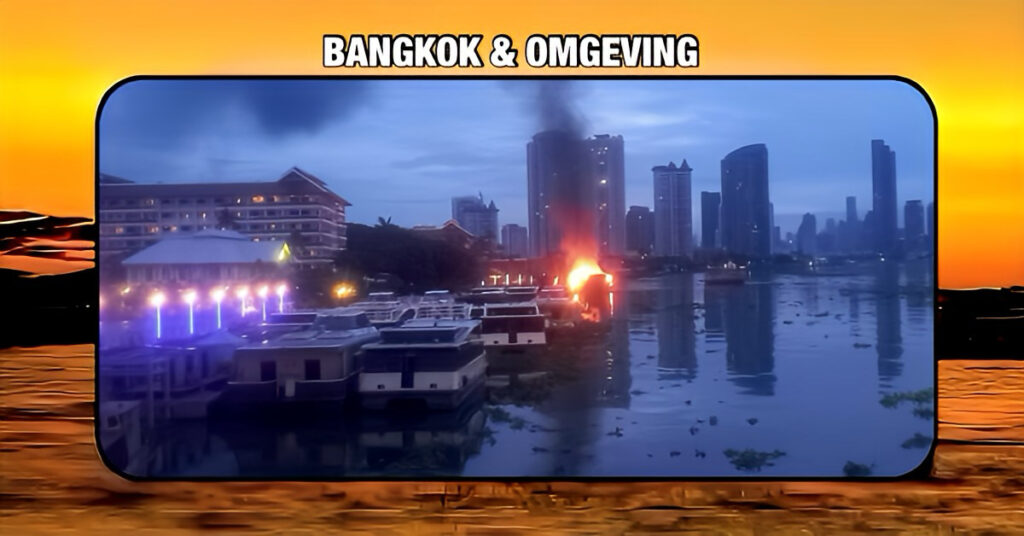 🎥 | Brand op twee aangemeerde rondvaartboten bij een bekend Anantara Riverside Hotel in de Chao Phraya-rivier in Bangkok