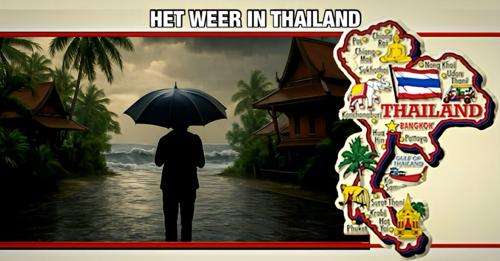 Het weer in Thailand wordt vandaag onstuimig,  41 provincies in de ban van zware regen en stormen