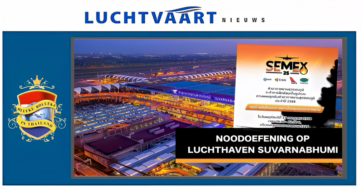 Luchthaven Suvarnabhumi voert komende donderdag een grootscheepse noodoefening uit om adequaat om te gaan bij vliegtuigcalimiteiten