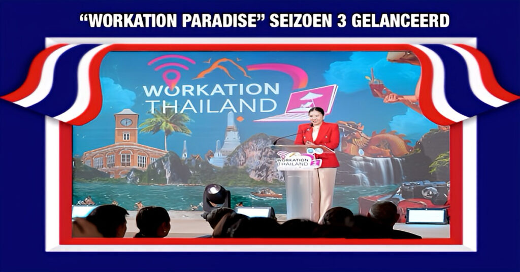 “Workation paradise Thailand”gaat de derde ronde in”