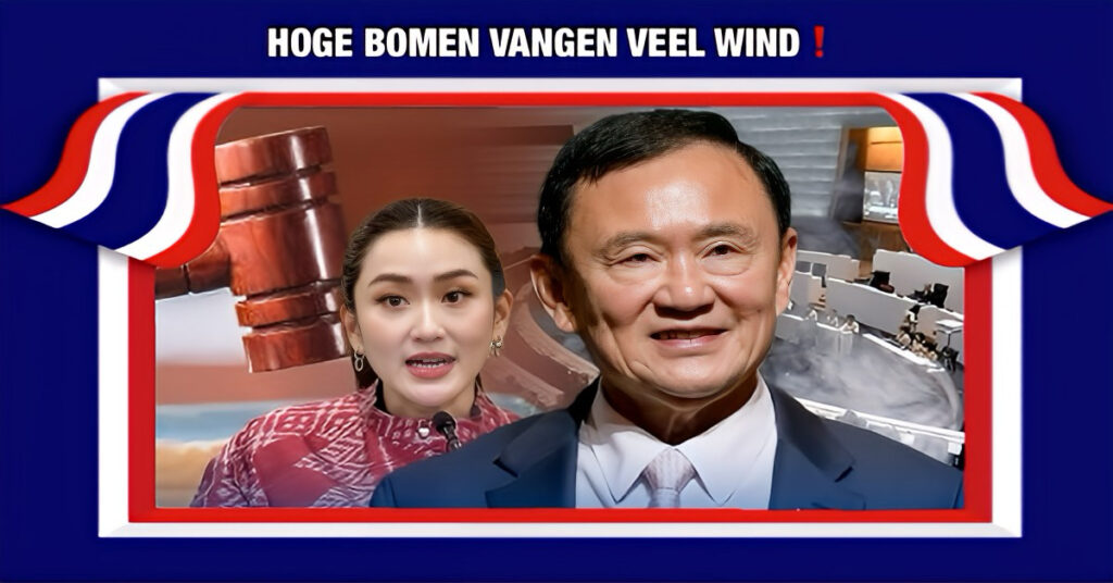 Er waait een stevige politieke storm rond de Shinawatra’s, Thaksin en Paetongtarn bepalen de politieke toekomst van Thailand 