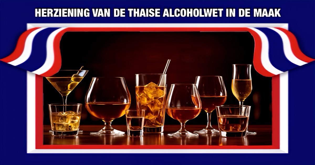 De nieuwe alcoholwet van Thailand brengt hervorming van reclame, burgers mogen berichten plaatsen maar de reclame blijft strikt gereguleerd!