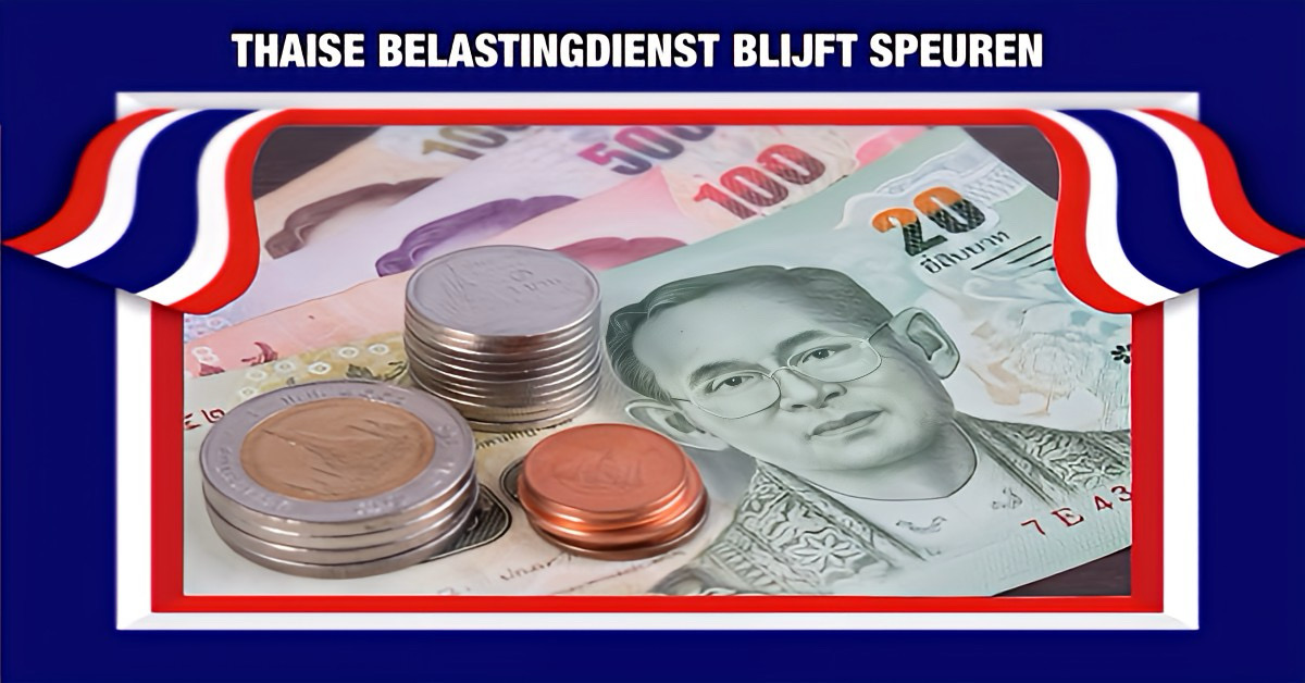 Nieuwe belastingplicht in Thailand, iedereen moet zijn inkomen aangeven