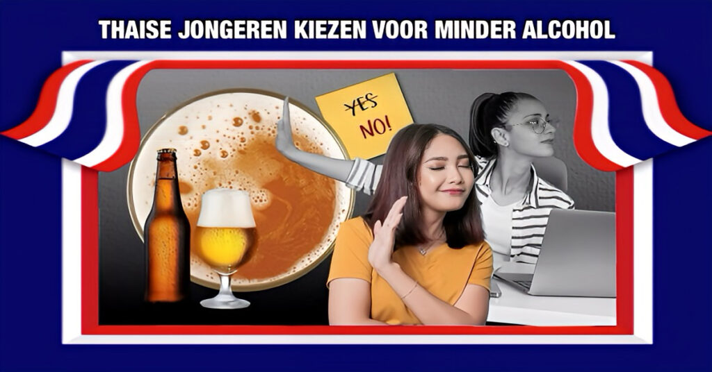 De Generatie Z van Thailand geeft niets om alcohol, dronkenschap zijn is niet cool!