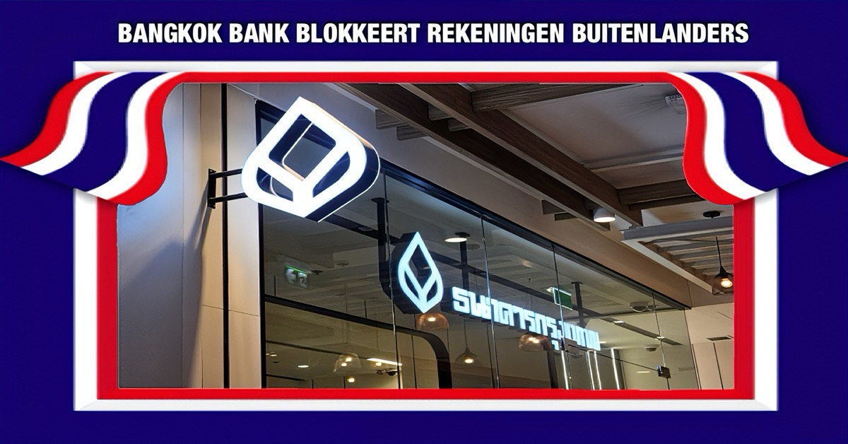 Bangkok Bank van Thailand blokkeert opnieuw buitenlandse rekeningen en lanceert een tweede golf van account-sluitingen