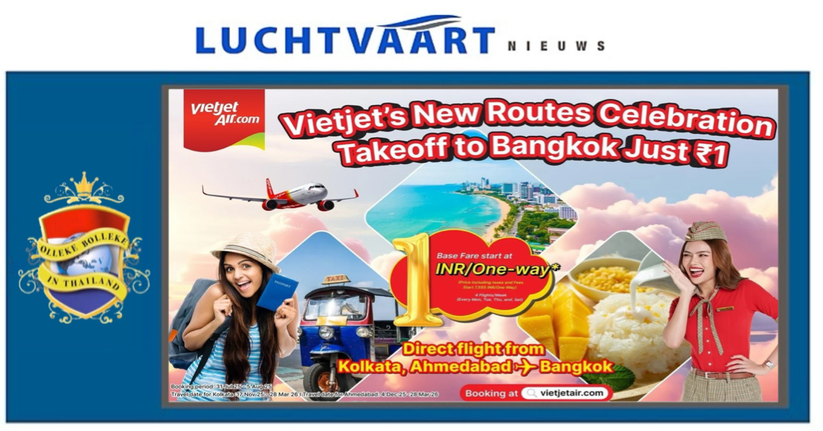 JOEPIE DE ROEPIE ❗️Budget vliegmaatschappij Vietjet biedt vluchten vanuit Thailand voor minder dan 1 Baht