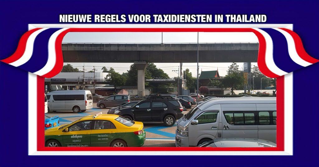 Nieuwe regelgeving voor taxidiensten in Thailand: vanaf oktober meer veiligheid en transparantie