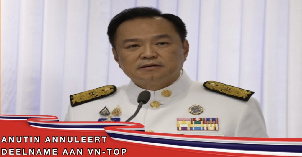 Premier Anutin van Thailand heeft laten weten niet bij de VN-top aanwezig te zijn, omdat hij zich wil richten op een parlementaire verklaring