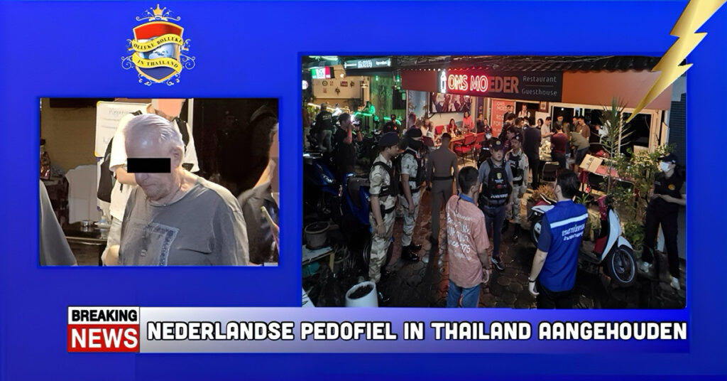 Nederlander voor pedofilie in Thailand opgepakt, “Ons Moeder zeej nog” Doe da nou nie!