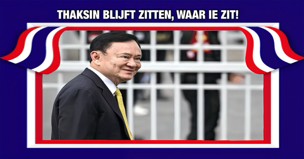Volhardende klokkenluider in Thailand krijgt zijn zin; voormalig premier Thaksin blijft achter de tralies