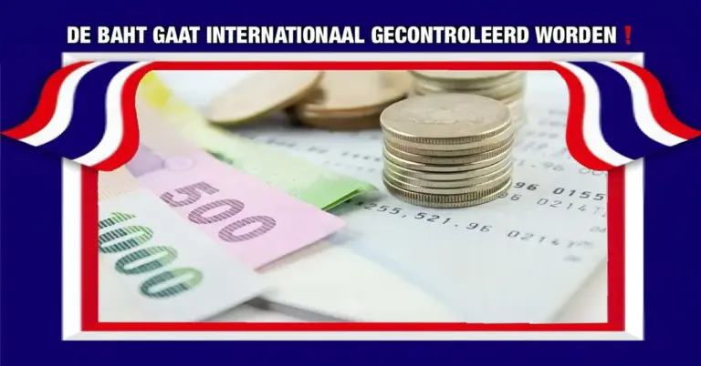 De Baht van Thailand zal in de toekomst onder internationale controle staan.