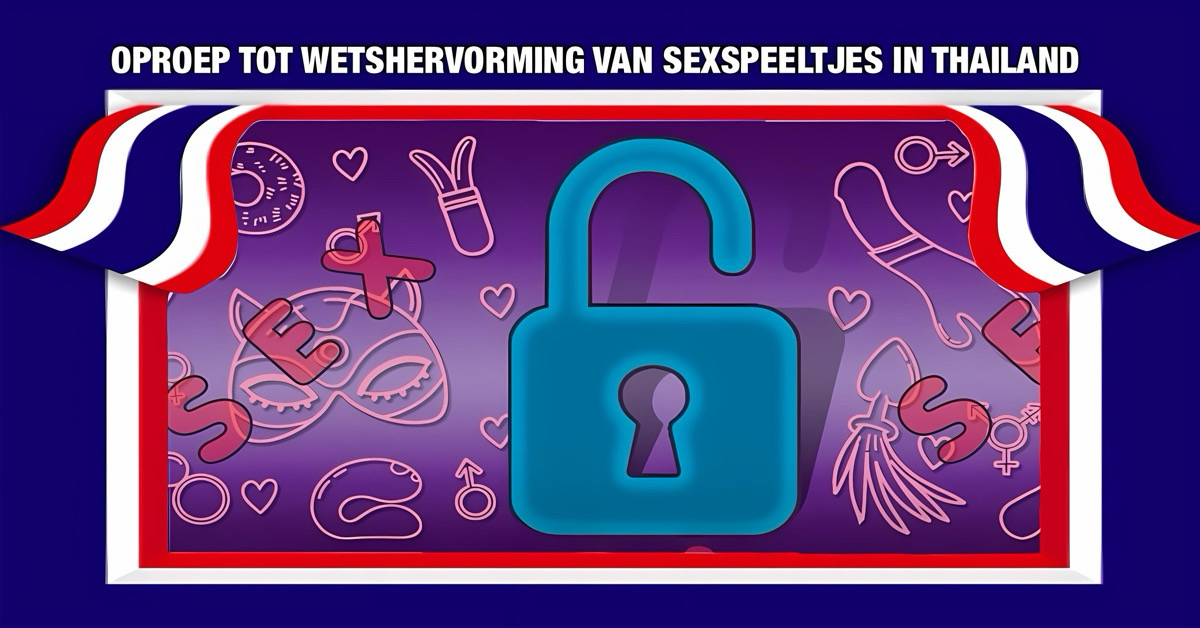 Verboden! En toch alomtegenwoordig! Illegale seksspeeltjes in Thailand… wat te doen??…