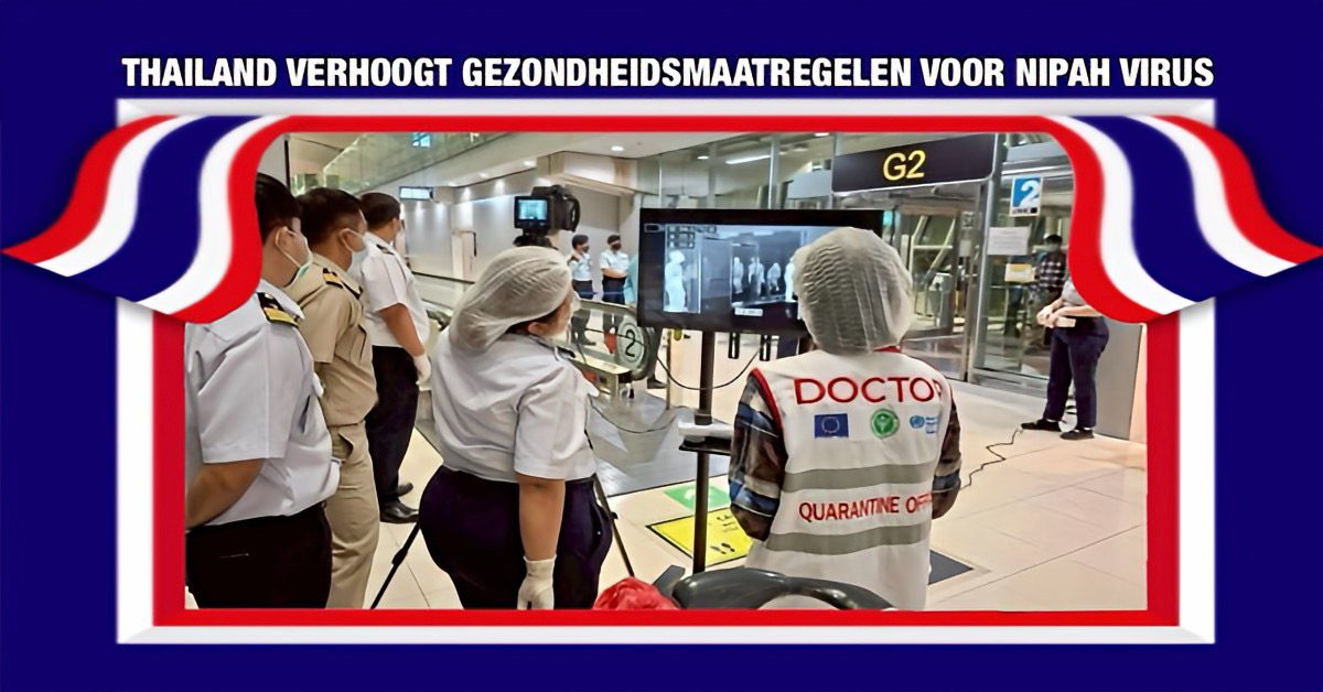 Thailand voert preventieve gezondheidsmaatregelen in tegen Nipah virus