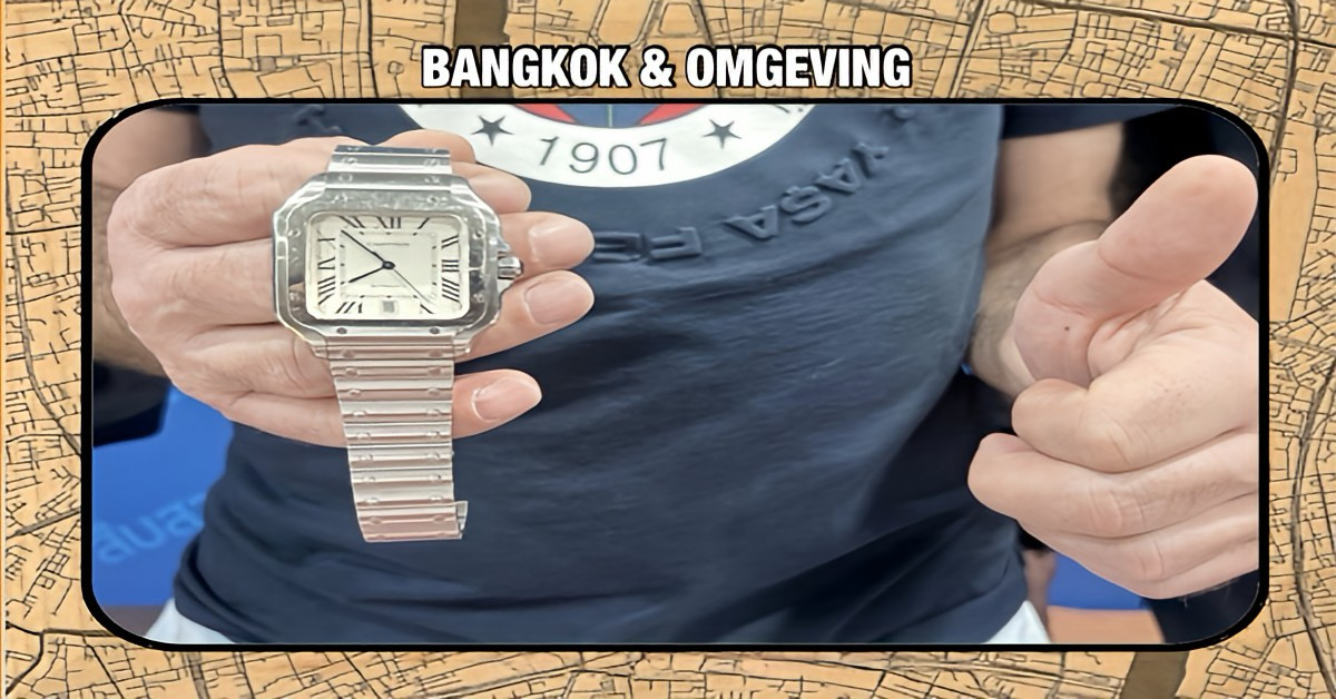 De politie in Bangkok vindt duur Cartier-horloge van Nederlandse toerist terug