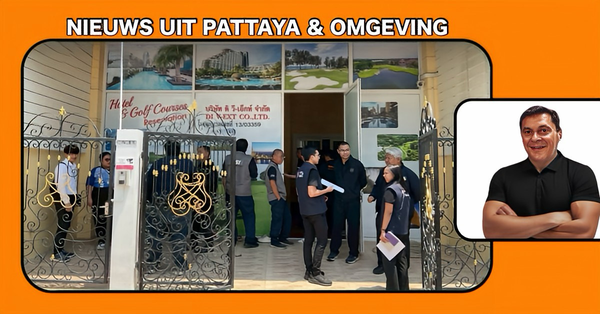 Thaise autoriteiten pakken “nominee”-constructies in Pattaya aan en hebben tot nu toe bij vier touroperators de deur gesloten.