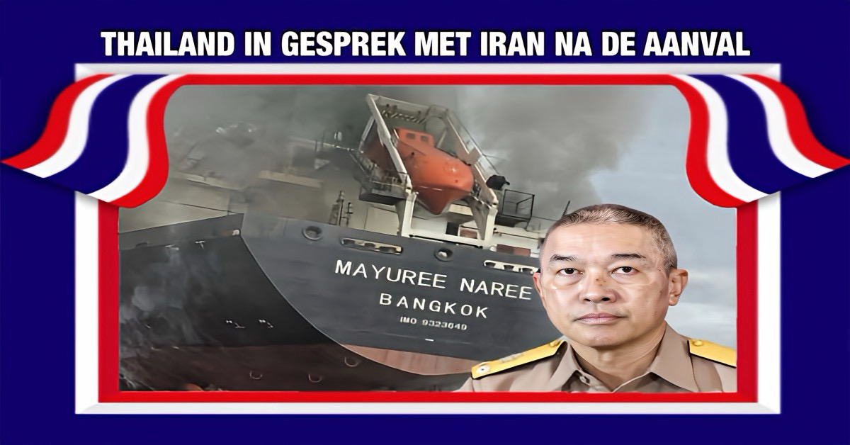 Thailand in gesprek met Iran na aanval op vrachtschip, drie bemanningsleden worden nog steeds vermist.