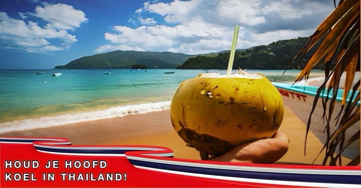 Waar vakantiegangers in Thailand rekening mee moeten houden bij hoge temperaturen.