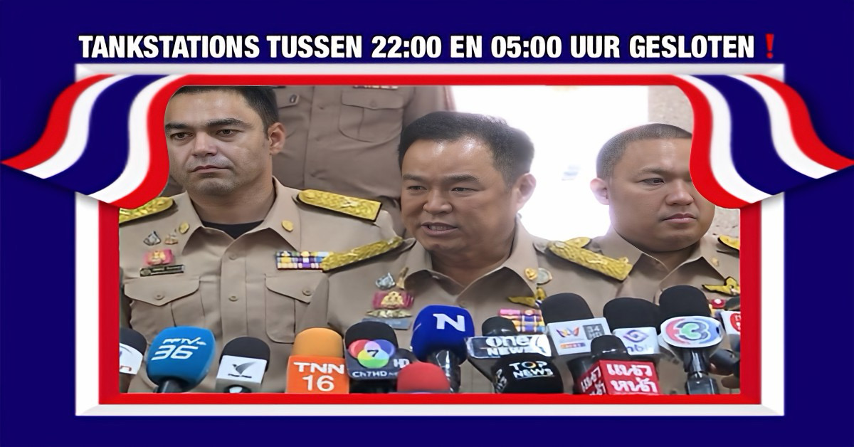 Premier Anutin wil dat tankstations in Thailand na 20 april ’s nachts dichtgaan, moeten we ons zorgen maken❓