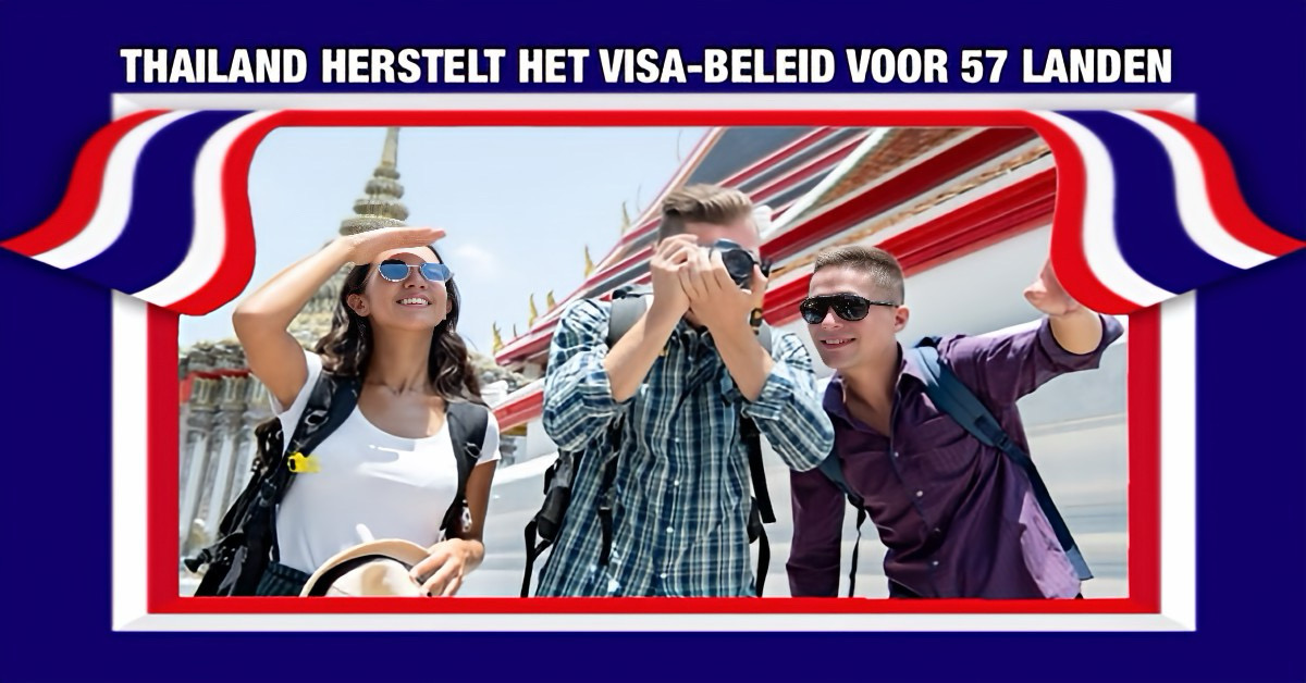 Thailand is van plan de oude lijst met landen waarvoor geen visum vereist is, opnieuw in te voeren. Deze lijst zal 36 landen minder bevatten dan nu.