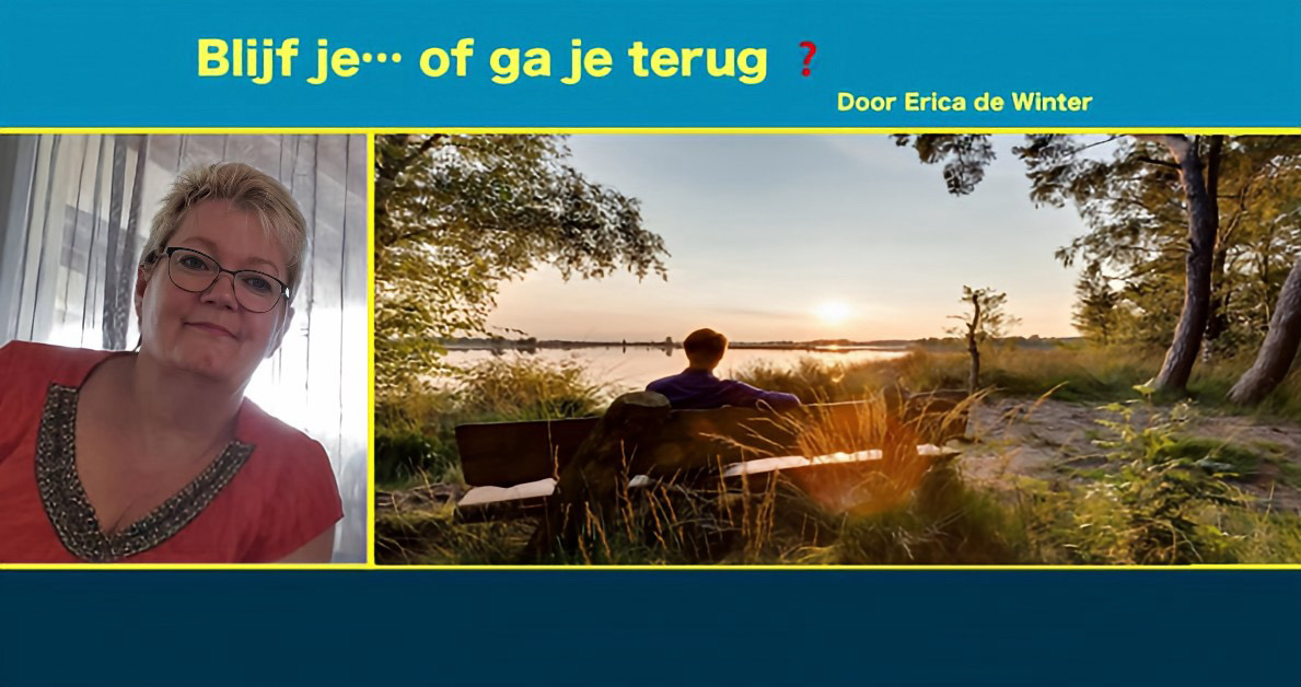 Blijf je… of ga je terug?