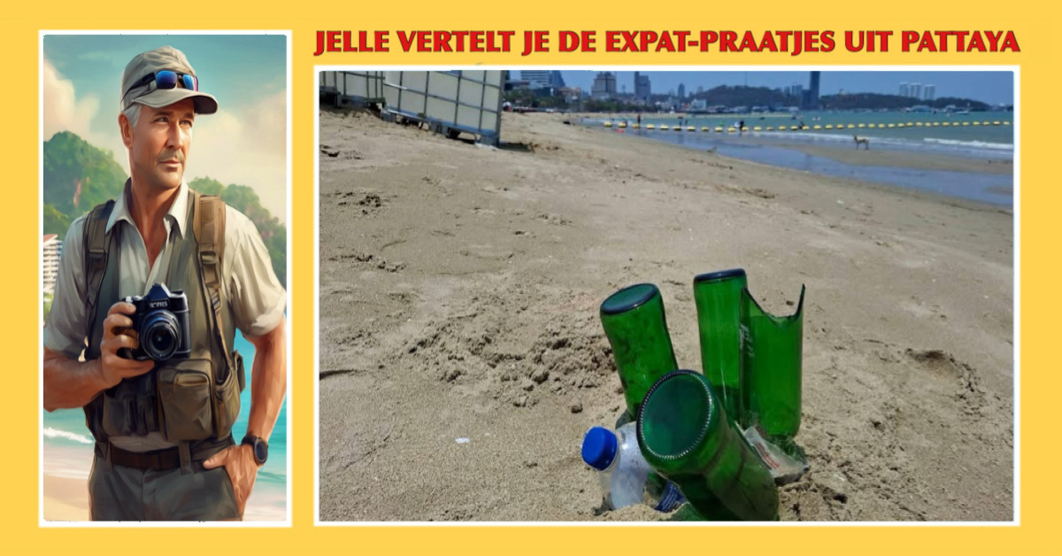 Het leven in Pattaya bestaat uit lekker eten, gezellig drinken en het dumpen van afval op het strand, wat woede oproept, strenger straffen is ECHT van deze tijd.