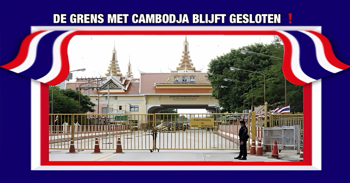 Thailand houdt grens met Cambodja gesloten totdat akkoord volledig wordt nageleefd