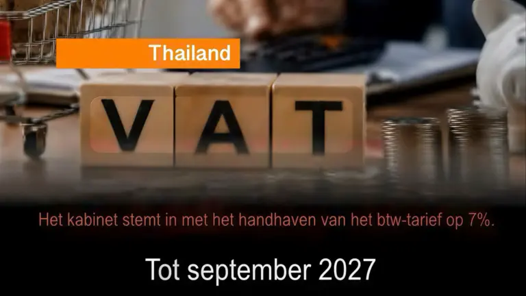 Kabinet van Thailand verlengt verlaagde btw-tarief tot 30 september 2027.
