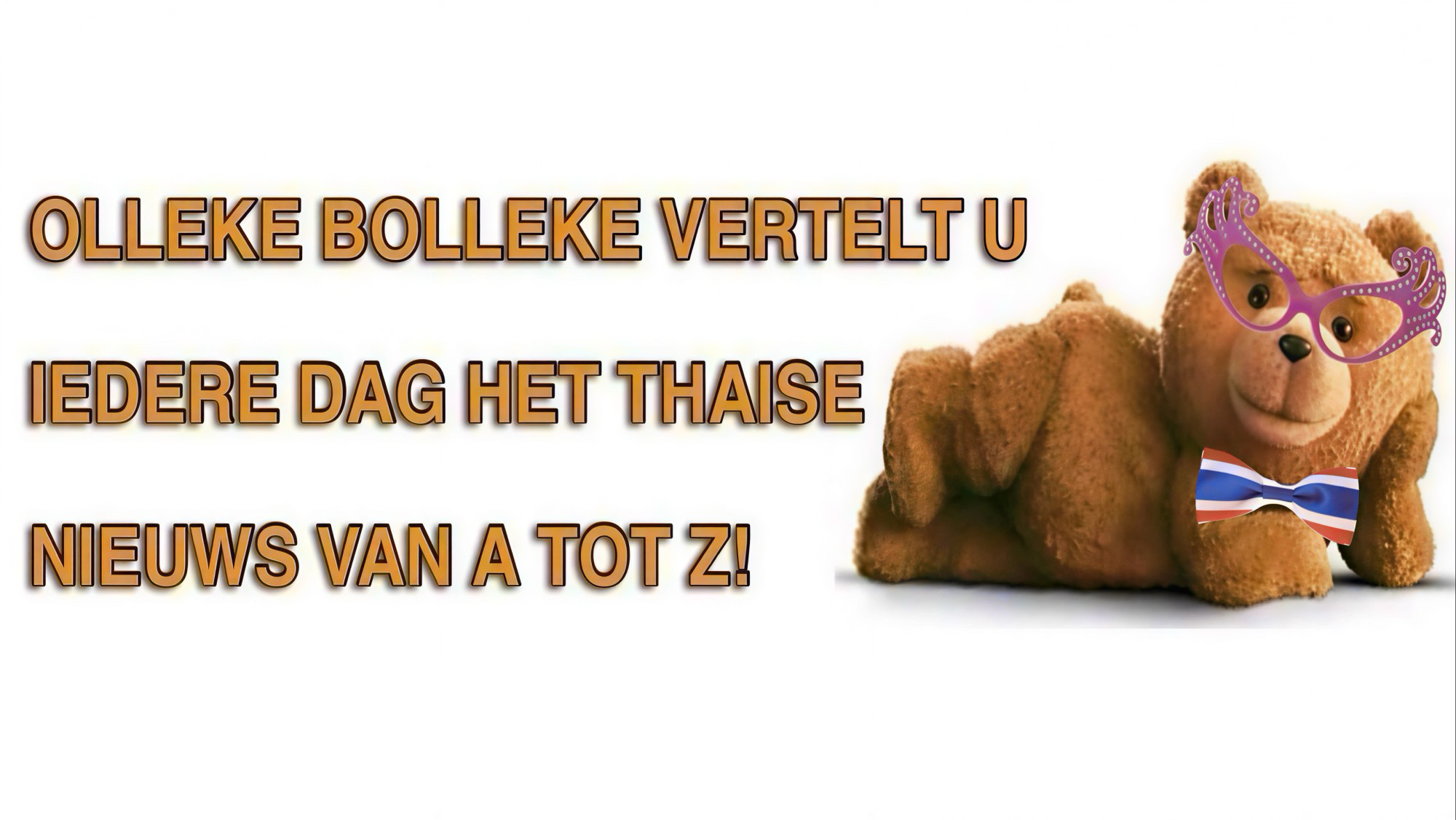Olleke Bolleke in Thailand is in de kern een Nederlandstalig nieuwsplatform dat expats, toeristen en andere Nederlandstaligen over het leven en de actualiteit in “Het Land van de Glimlach” informeert en verbindt.
